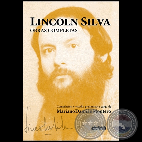 LINCOLN SILVA - Compilación y estudio preliminar a cargo de MARIANO MONTERO - Año 2021